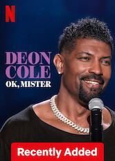 Kliknij by uzyskać więcej informacji | Netflix: Deon Cole: Ok, Mister / Deon Cole: Ok, Mister | Oznaki starzenia, łóżkowe klęski, nieudane randki — Deon Cole rozśmiesza do łez swoimi trafnymi spostrzeżeniami.